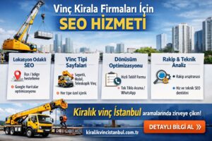 Vinç kiralama firmaları için SEO hizmeti banner görseli: lokasyon odaklı SEO, vinç tipi sayfaları, dönüşüm optimizasyonu ve teknik analiz.